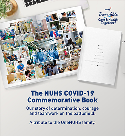NUHS COVID-19 Commemorative Book - Our Story of Determination, Courage & Teamwork on the Pandemic Battlefield!